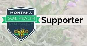 Montana Soil Health Symposium- Supporter Sponsorship Level